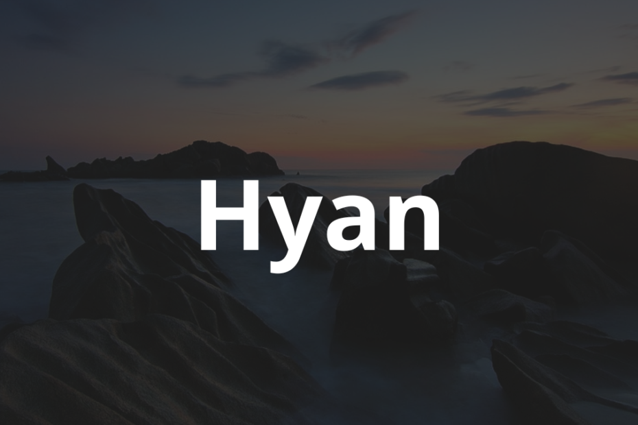 Significado do nome Hyan