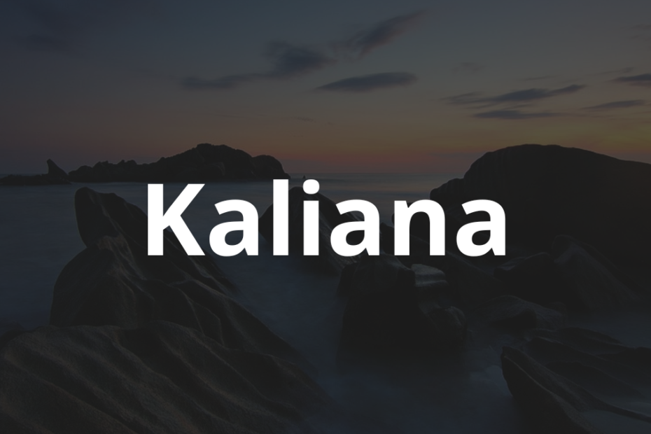Significado do nome Kaliana