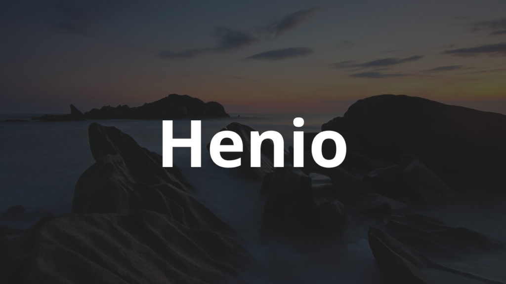 Significado do nome Henio: História e origem! 1 Significado do nome Henio