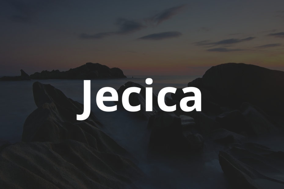 Significado do nome Jecica