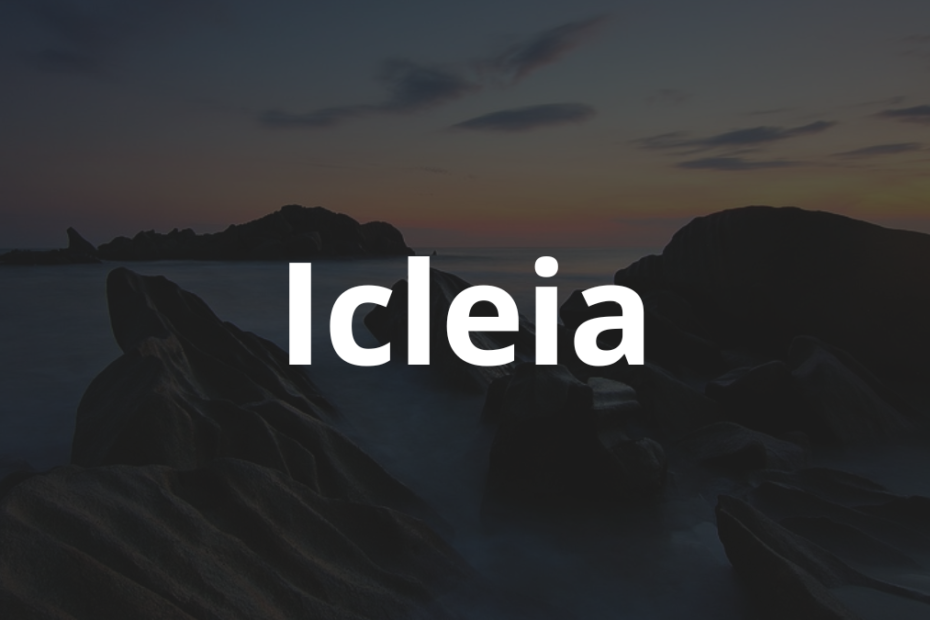 Significado do nome Icleia: História e origem! 1 Significado do nome Icleia