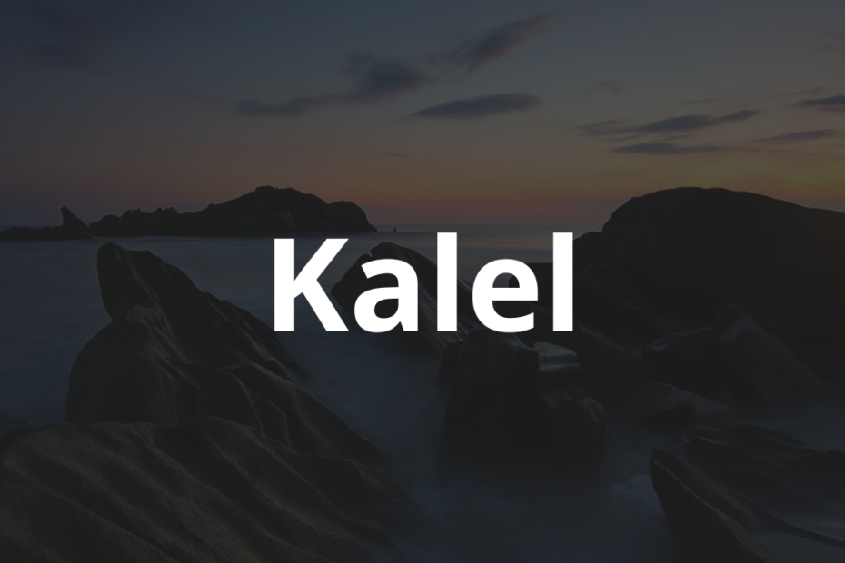 Significado do nome Kalel: História e origem! 12 Significado do nome Kalel