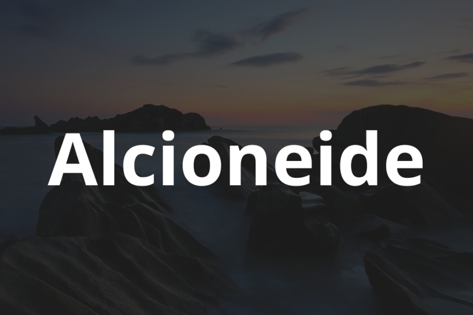Significado do nome Alcioneide: História e origem! 8 Significado do nome Alcioneide