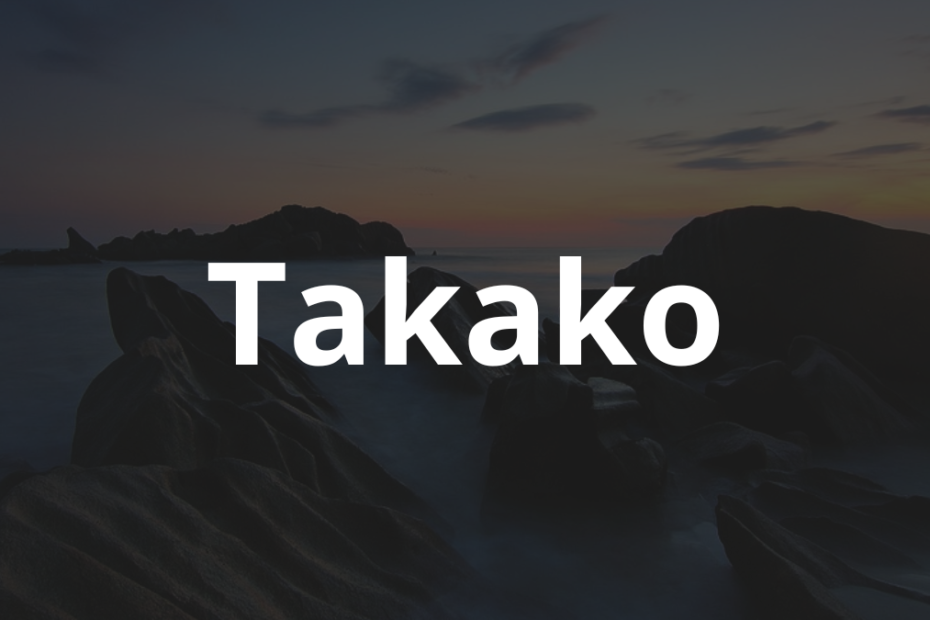 Significado do nome Takako: História e origem! 1 Significado do nome Takako
