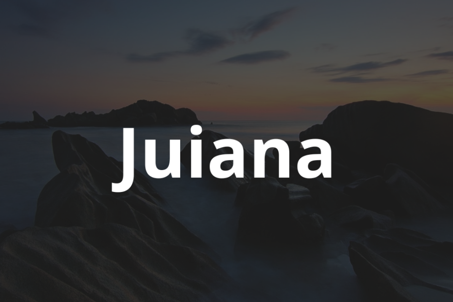 Significado do nome Juiana