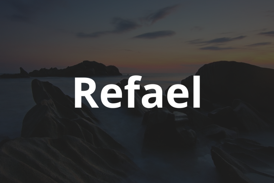 Significado do nome Refael