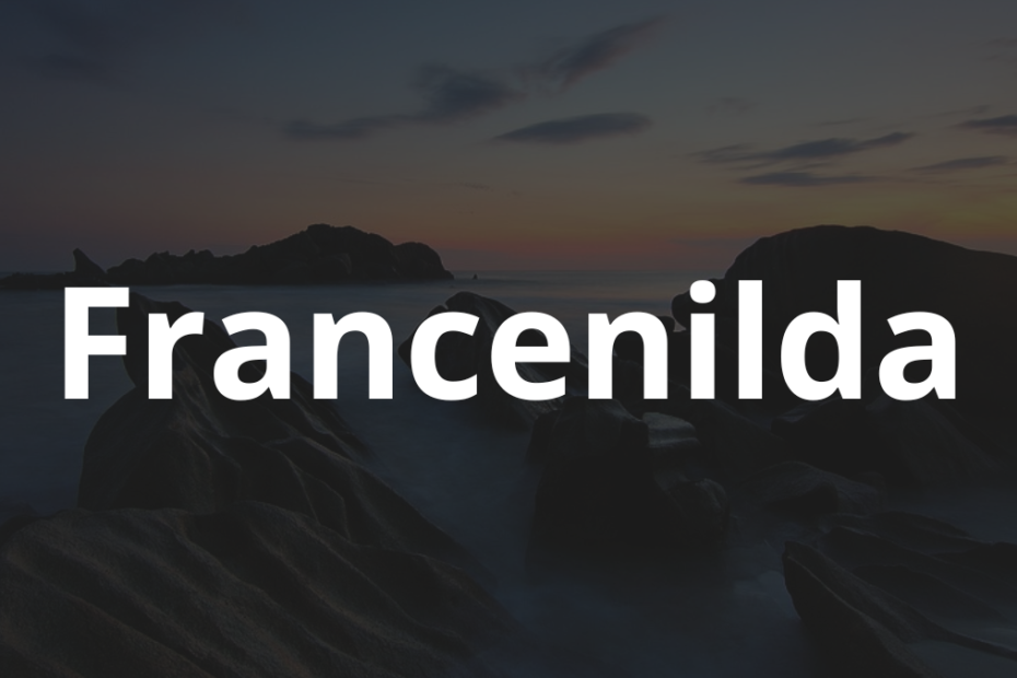 Significado do nome Francenilda