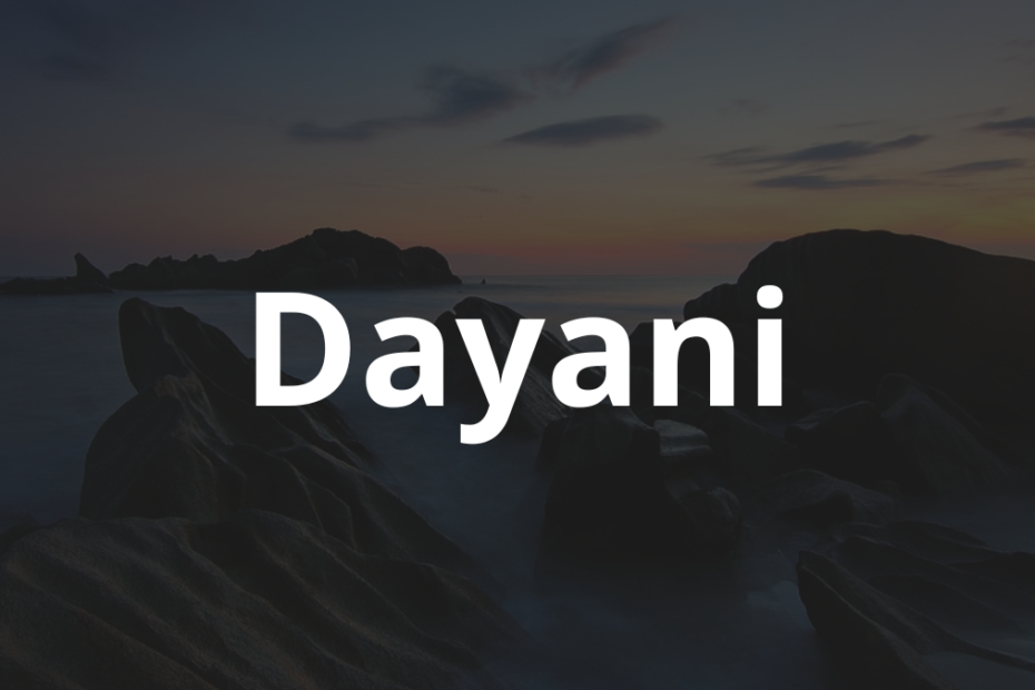 Significado do nome Dayani