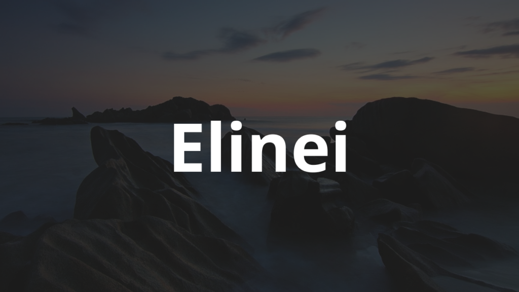 Significado do nome Elinei: História e origem! 1 Significado do nome Elinei