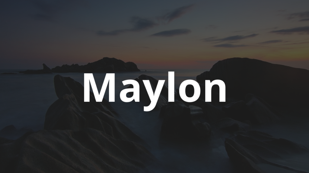 Significado do nome Maylon