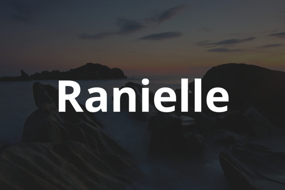 Significado do nome Ranielle