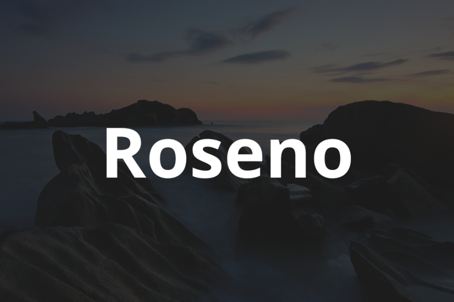 Significado do nome Roseno