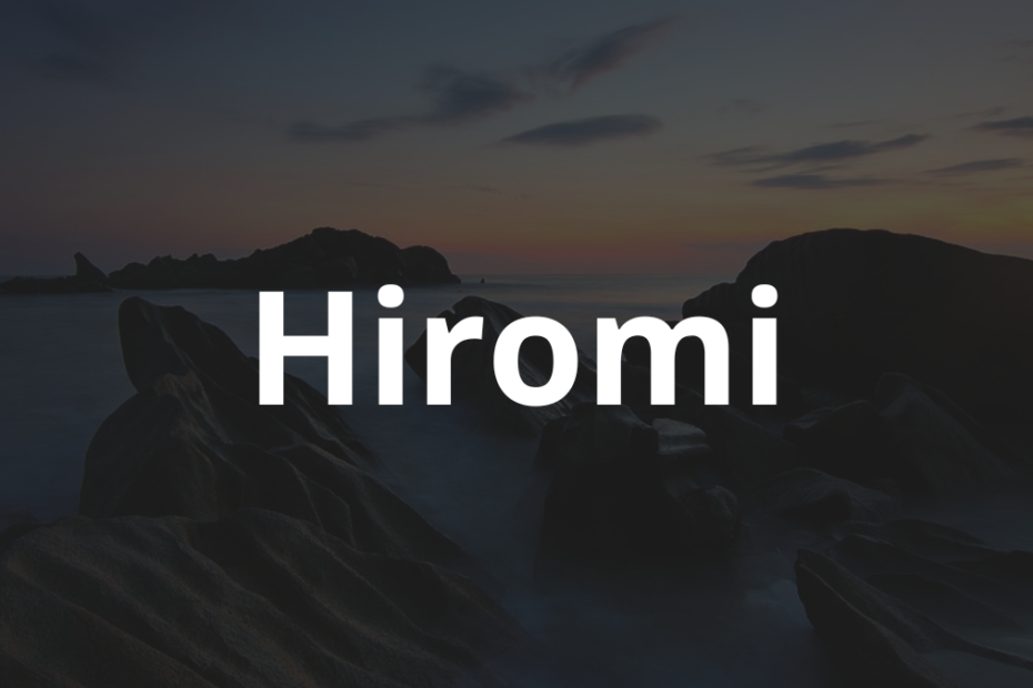 Significado do nome Hiromi