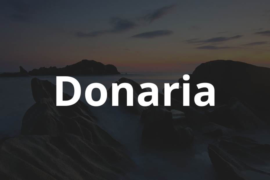 Significado do nome Donaria: História e origem! 11 Significado do nome Donaria
