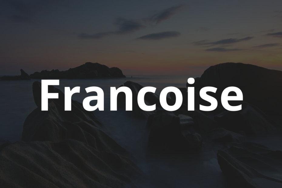 Significado do nome Francoise