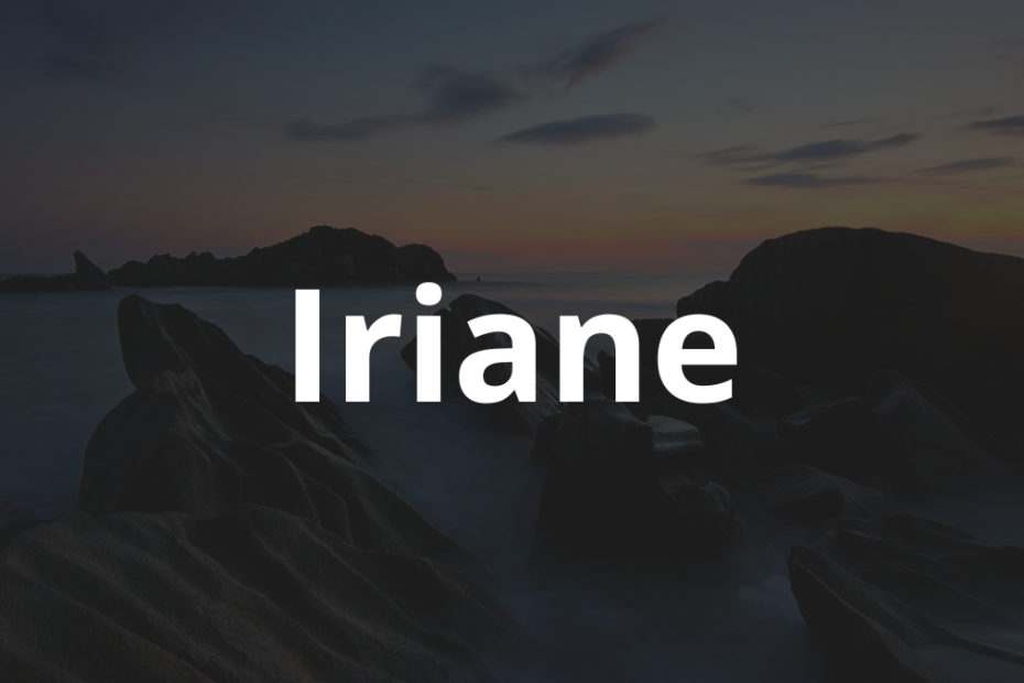 Significado do nome Iriane