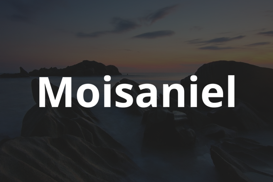 Significado do nome Moisaniel