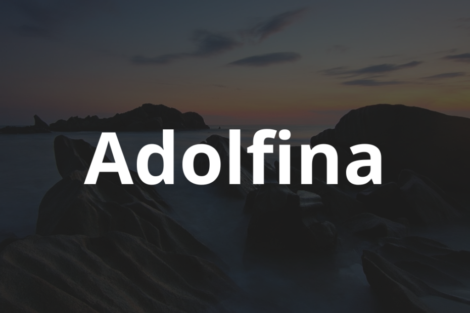 Significado do nome Adolfina