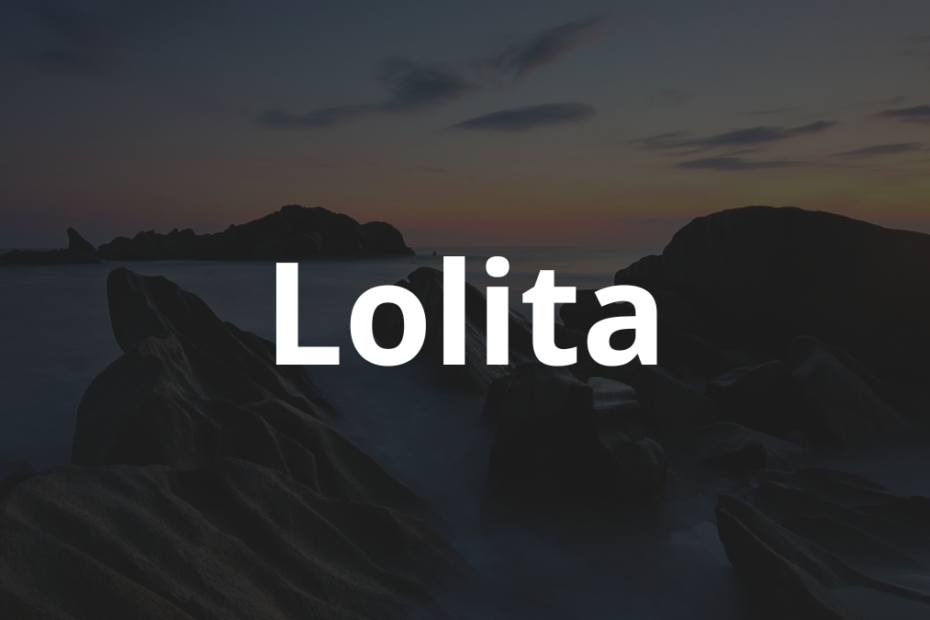 Significado do nome Lolita