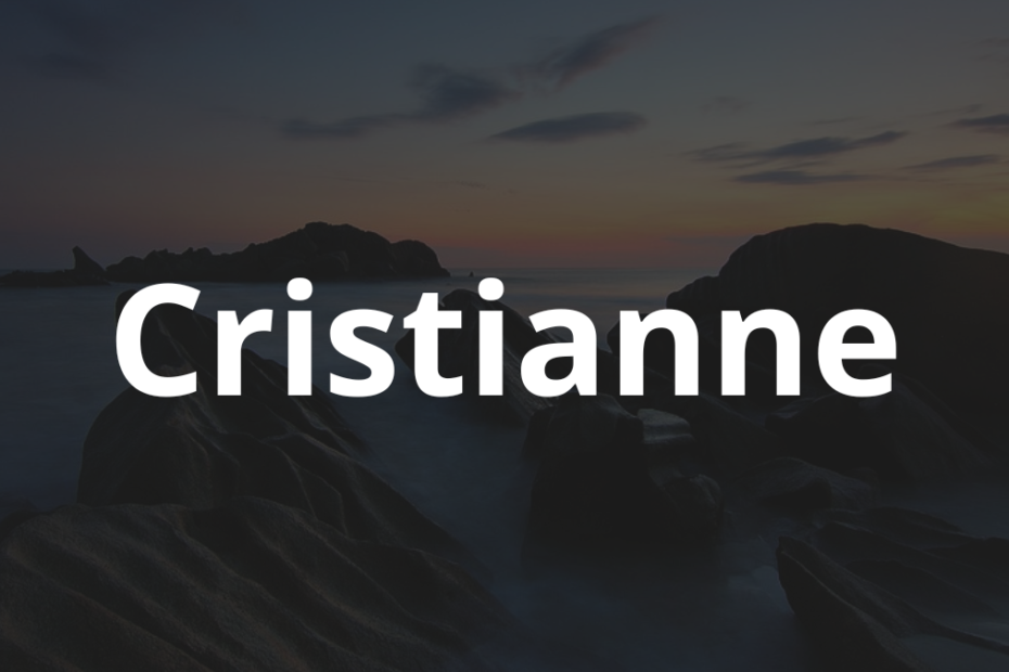 Significado do nome Cristianne