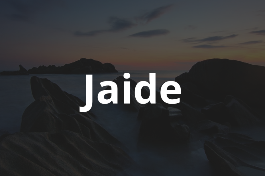 Significado do nome Jaide