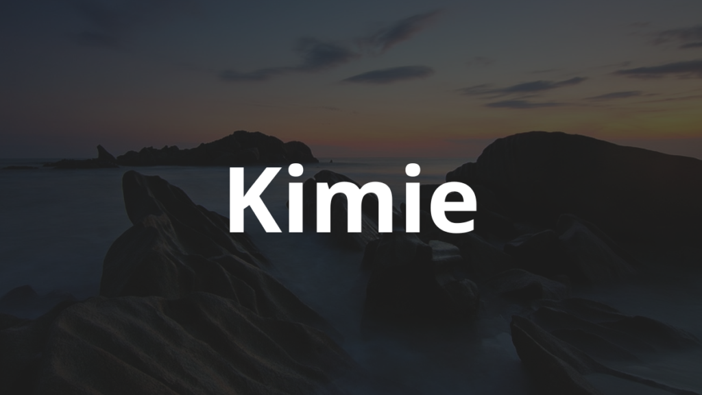 Significado do nome Kimie: História e origem! 1 Significado do nome Kimie