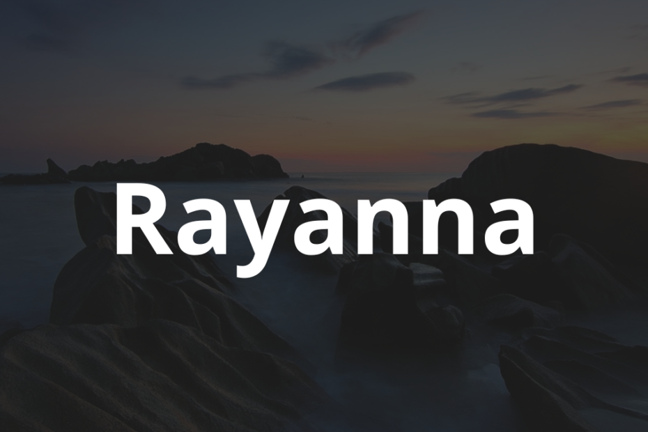 Significado do nome Rayanna