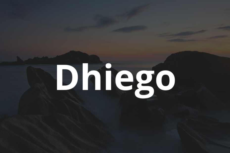 Significado do nome Dhiego