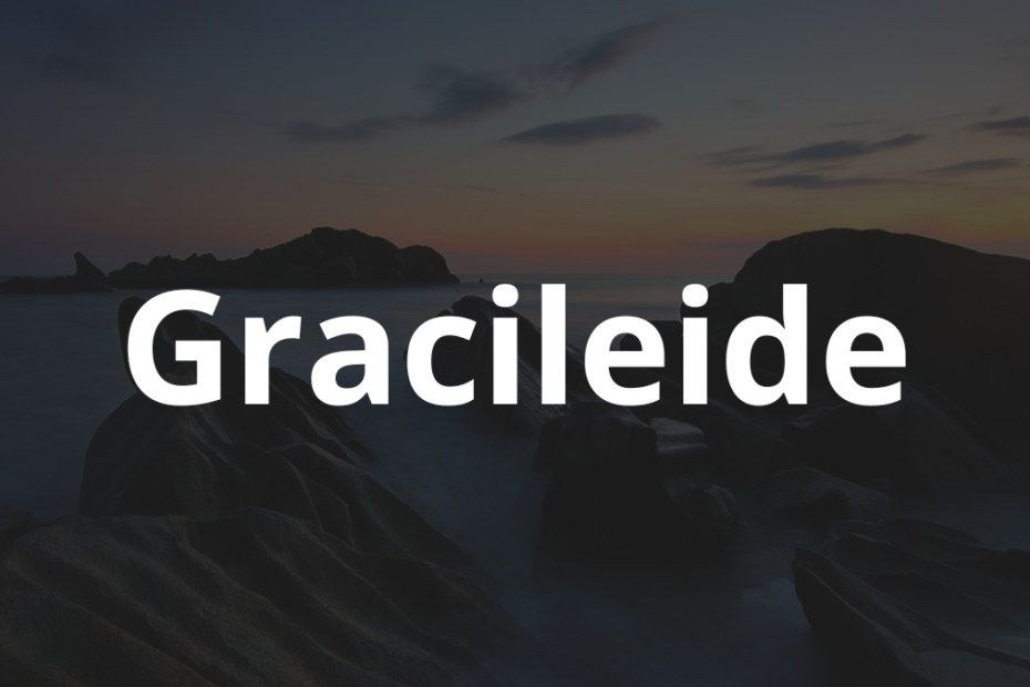 Significado do nome Gracileide