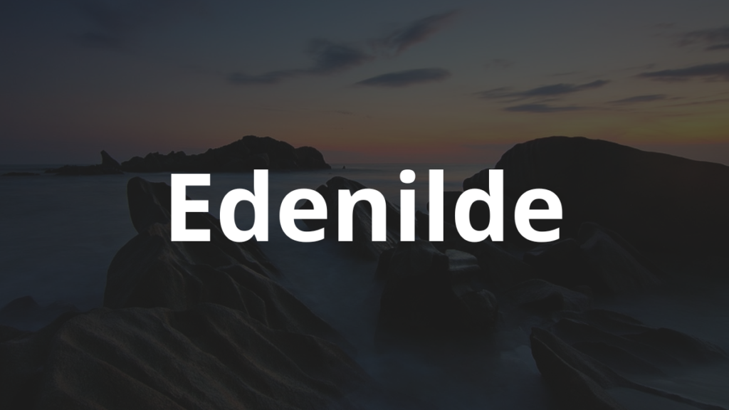 Significado do nome Edenilde