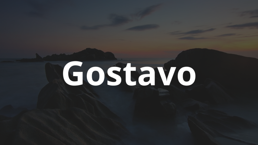 Significado do nome Gostavo