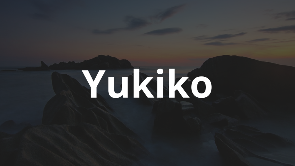 Significado do nome Yukiko