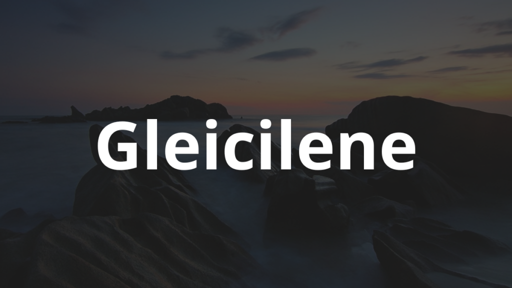 Significado do nome Gleicilene