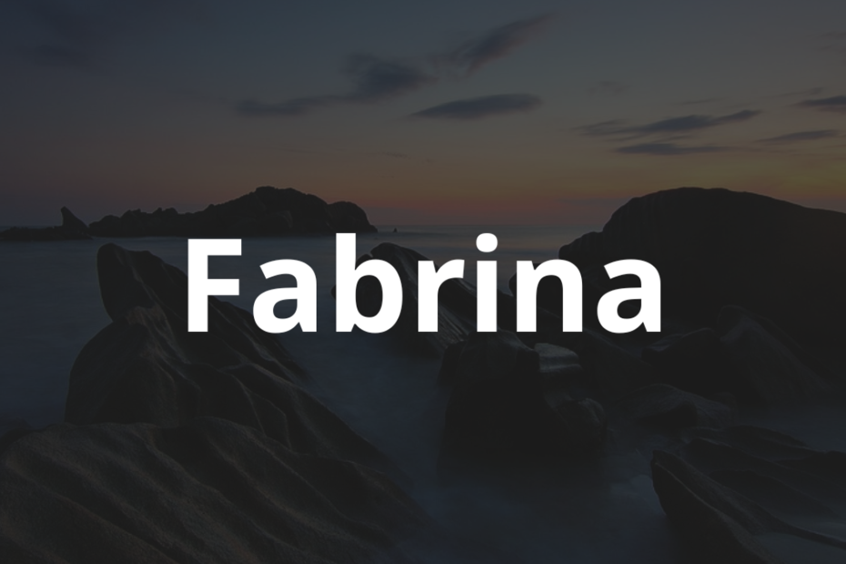 Significado do nome Fabrina: História e origem! 7 Significado do nome Fabrina