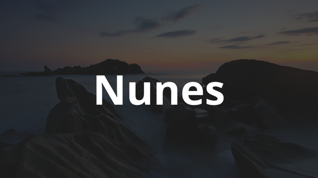Significado do nome Nunes: História e origem! 1 Significado do nome Nunes