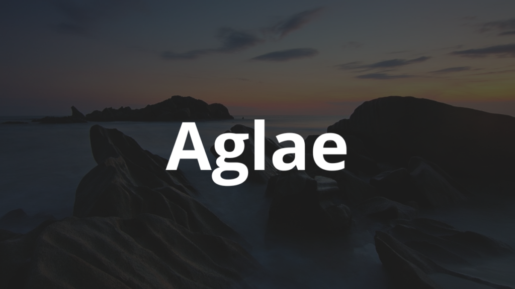 Significado do nome Aglae