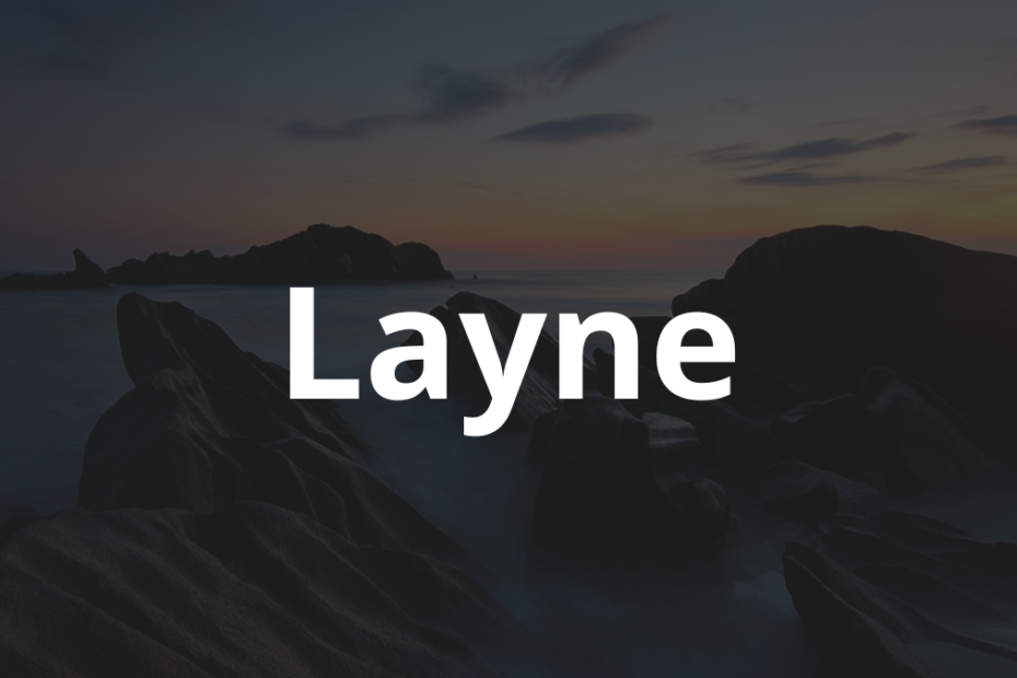 Significado do nome Layne: História e origem! 6 Significado do nome Layne