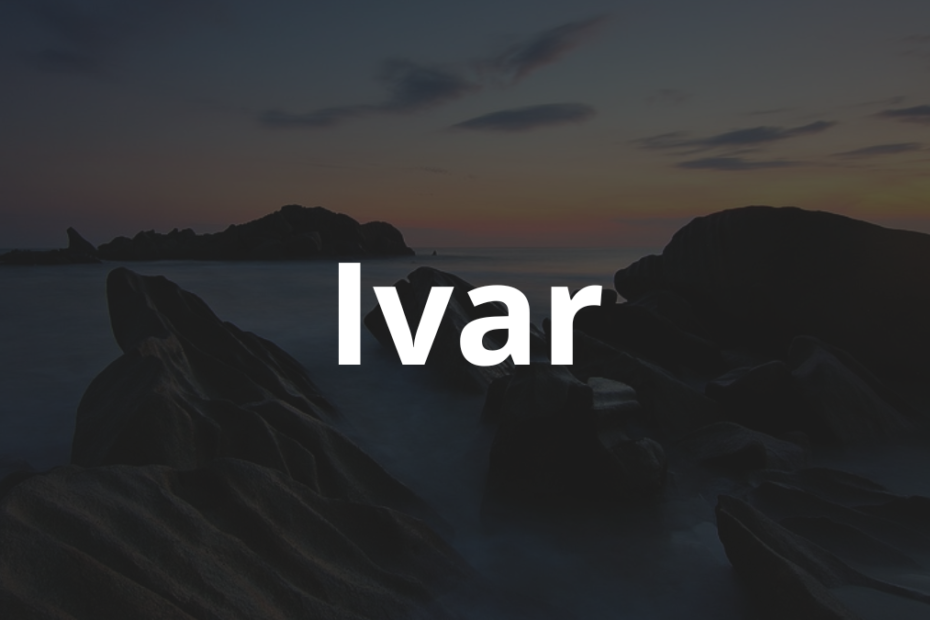 Significado do nome Ivar: História e origem! 3 Significado do nome Ivar