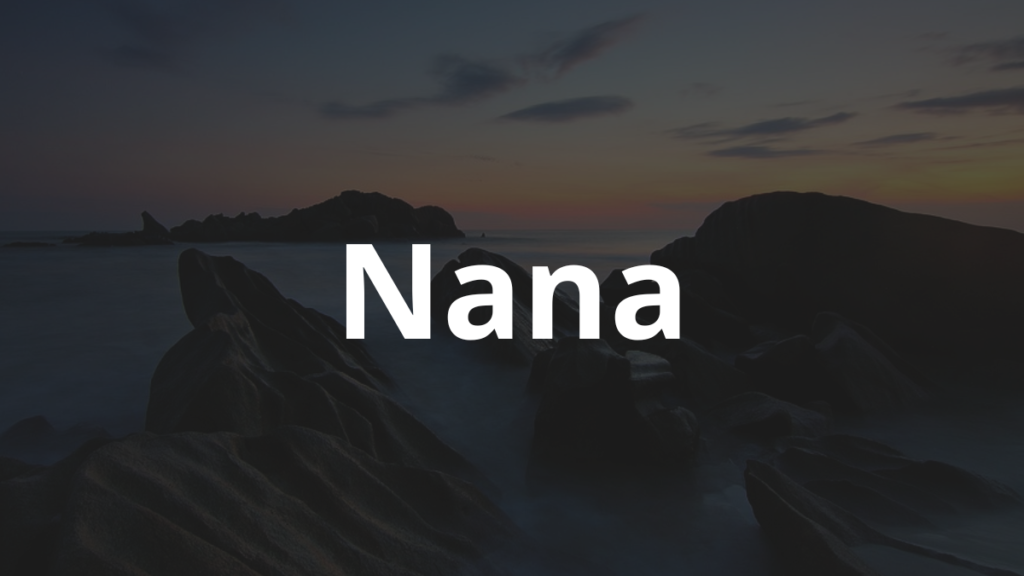 Significado do nome Nana