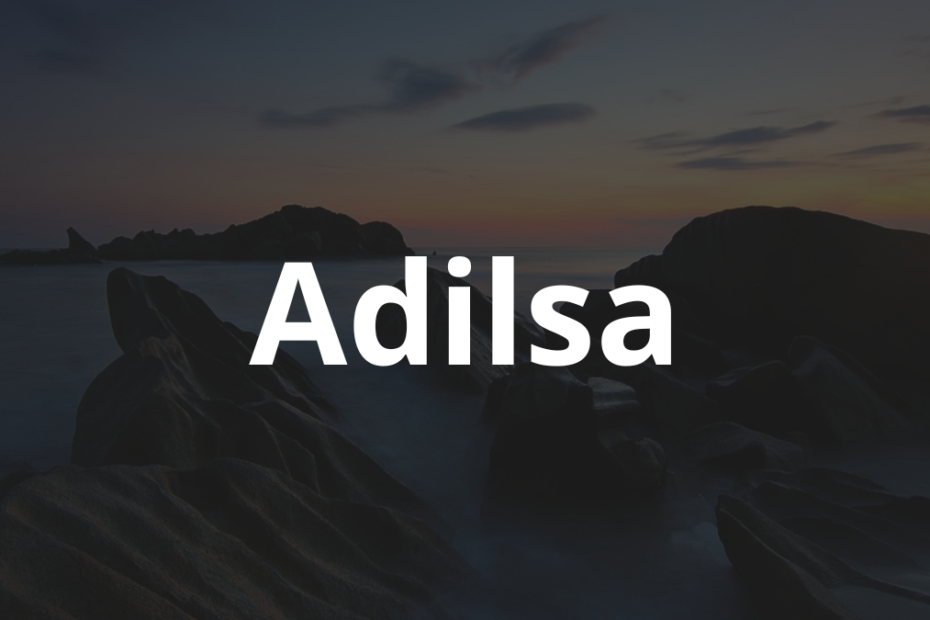 Significado do nome Adilsa: História e origem! 8 Significado do nome Adilsa