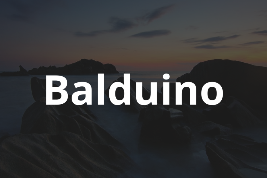 Significado do nome Balduino: História e origem! 4 Significado do nome Balduino