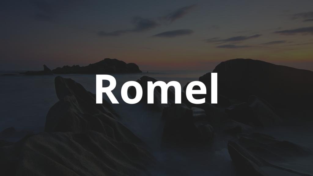 Significado do nome Romel: História e origem! 1 Significado do nome Romel