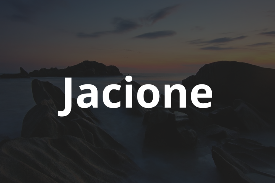 Significado do nome Jacione