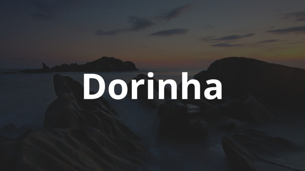 Significado do nome Dorinha