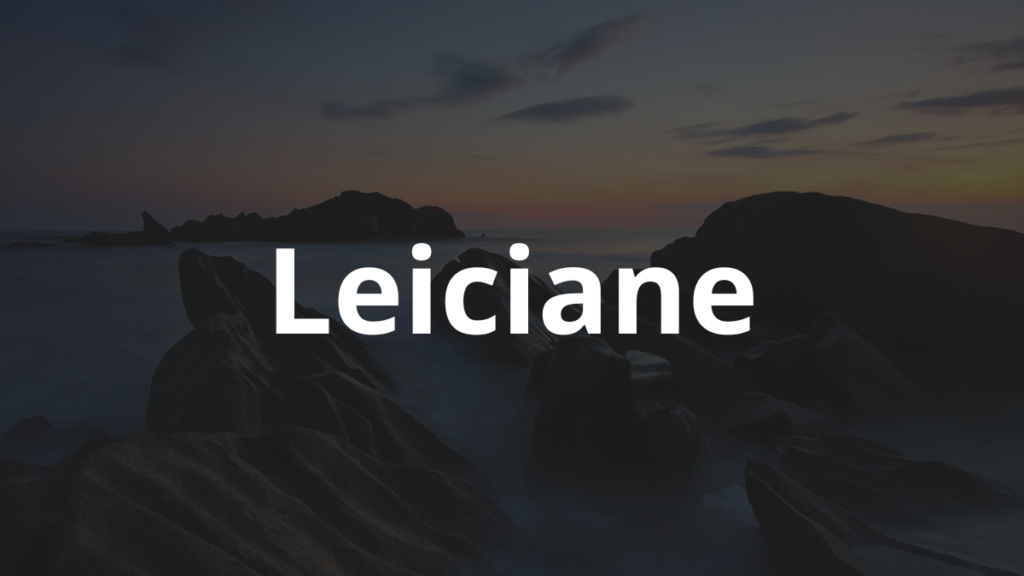 Significado do nome Leiciane