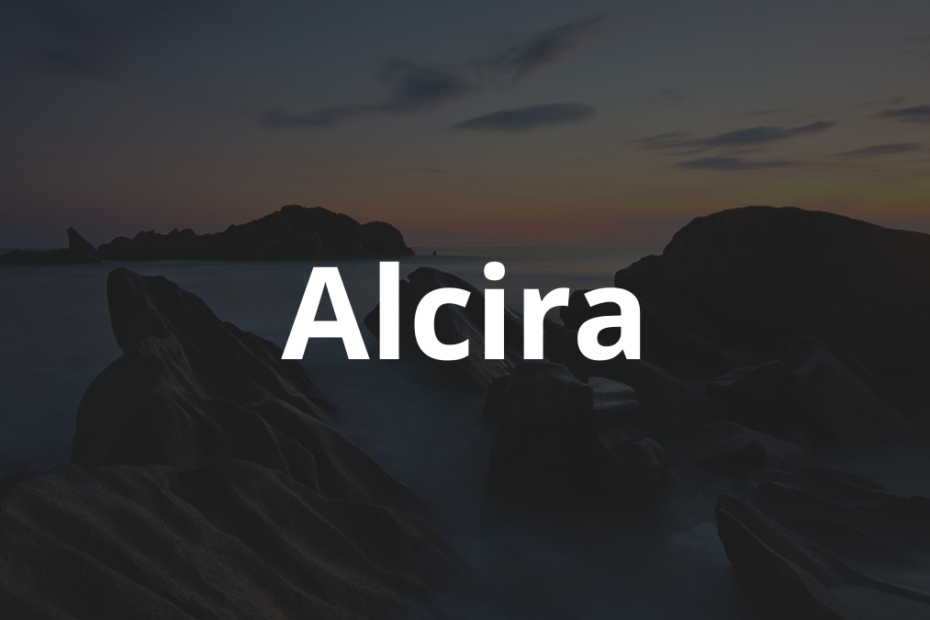 Significado do nome Alcira: História e origem! 10 Significado do nome Alcira