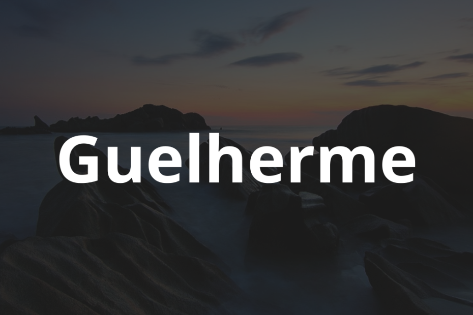 Significado do nome Guelherme