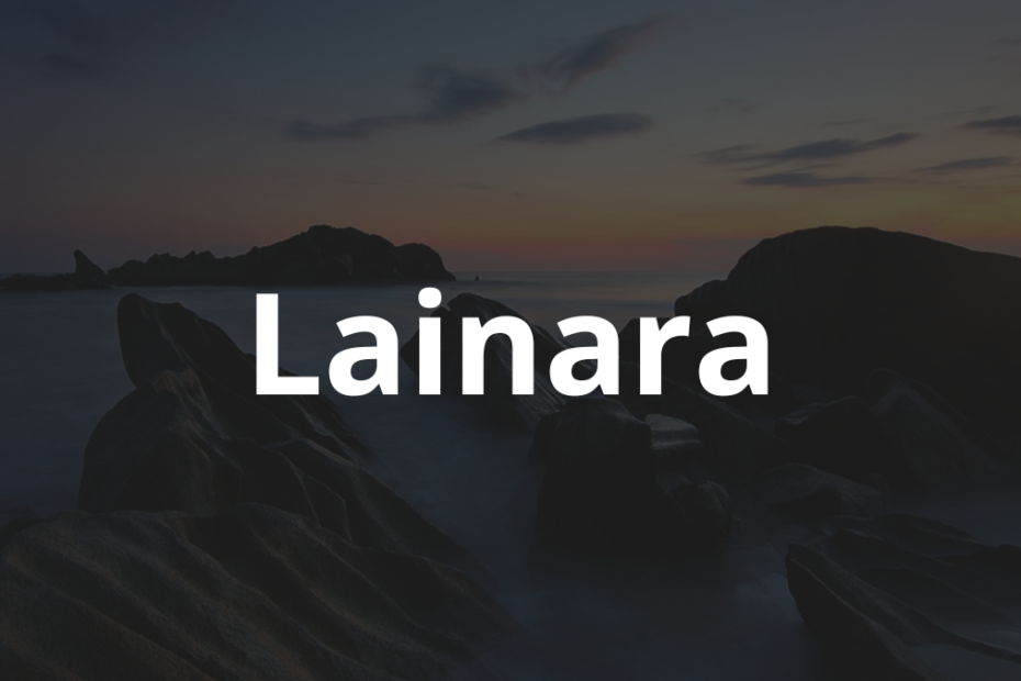 Significado do nome Lainara