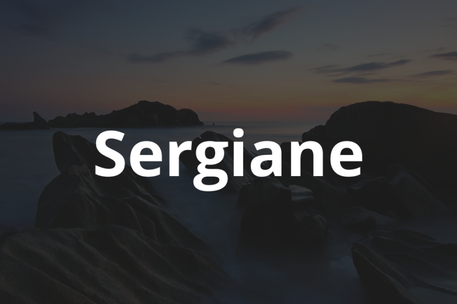 Significado do nome Sergiane