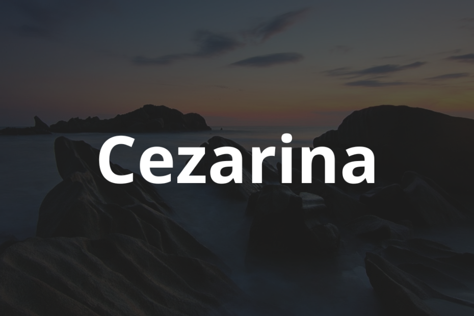 Significado do nome Cezarina: História e origem! 1 Significado do Nome Cezarina